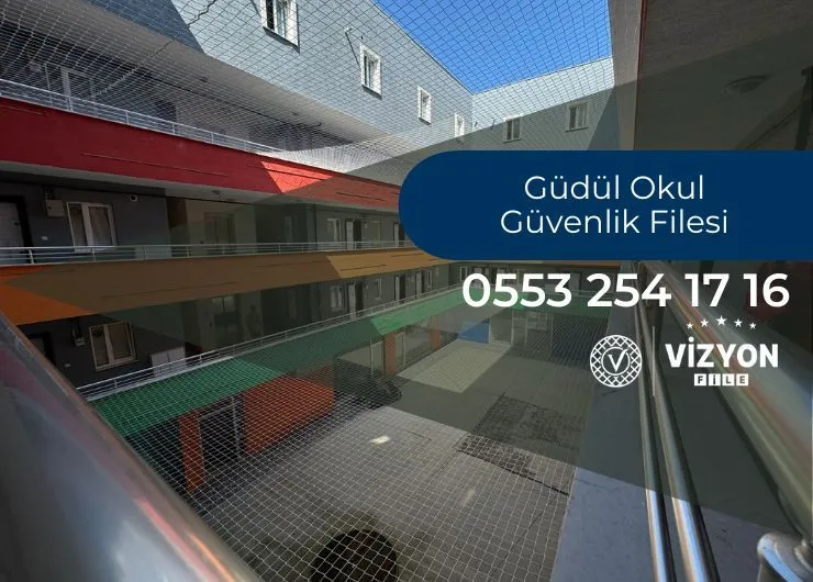Güdül Okul Güvenlik Filesi